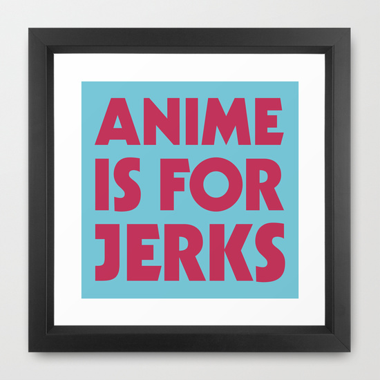 anime_is_for_jerks