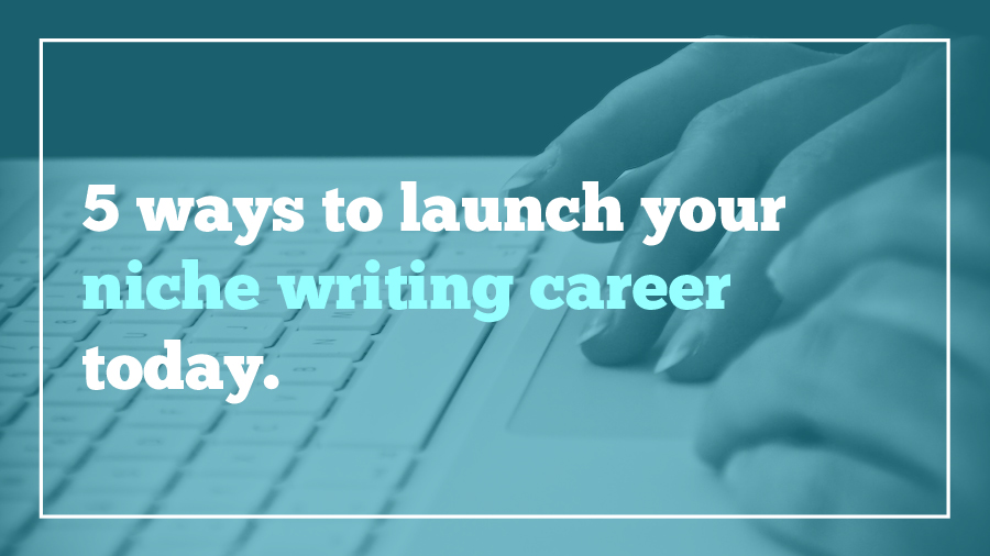 5-ways-niche-writing-career